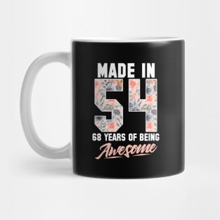 Made in 1954 68 years of being awesome 68th Birthday Flowers Mug